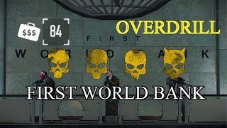 [PAYDAY 2] The best method to do OVERDRILL