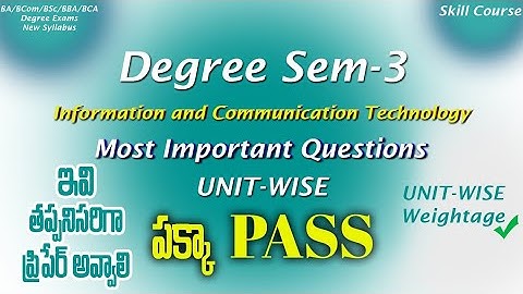 Degree Semester 3 - ICT Most Important Questions UNIT-WISE Weightage Degree Skill Course Exams 2024