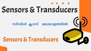 Sensors and Transducers|Introduction|Malayalam Tutorial