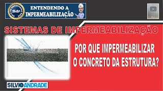Por Que Impermeabilizar A Estrutura?