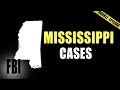 Mississippi State Cases | DOUBLE EPISODE | The FBI Files