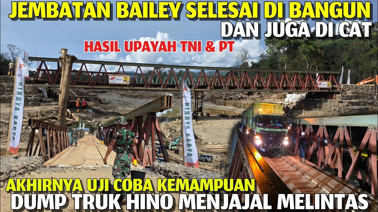Uji Coba Melintas Jembatan Bailey Setelah Selesai Di Bangun, Dump Truk Hino 500 Menjajal Melintas