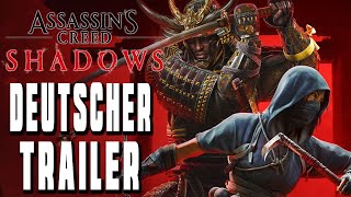 Assassins Creed Shadows Trailer Deutsch - Cinematic Reveal Trailer mit Naoe & Yasuke