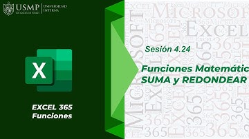Funciones Excel 365 : Sesión 4.24 - Funciones Matemáticas: SUMA y REDONDEAR