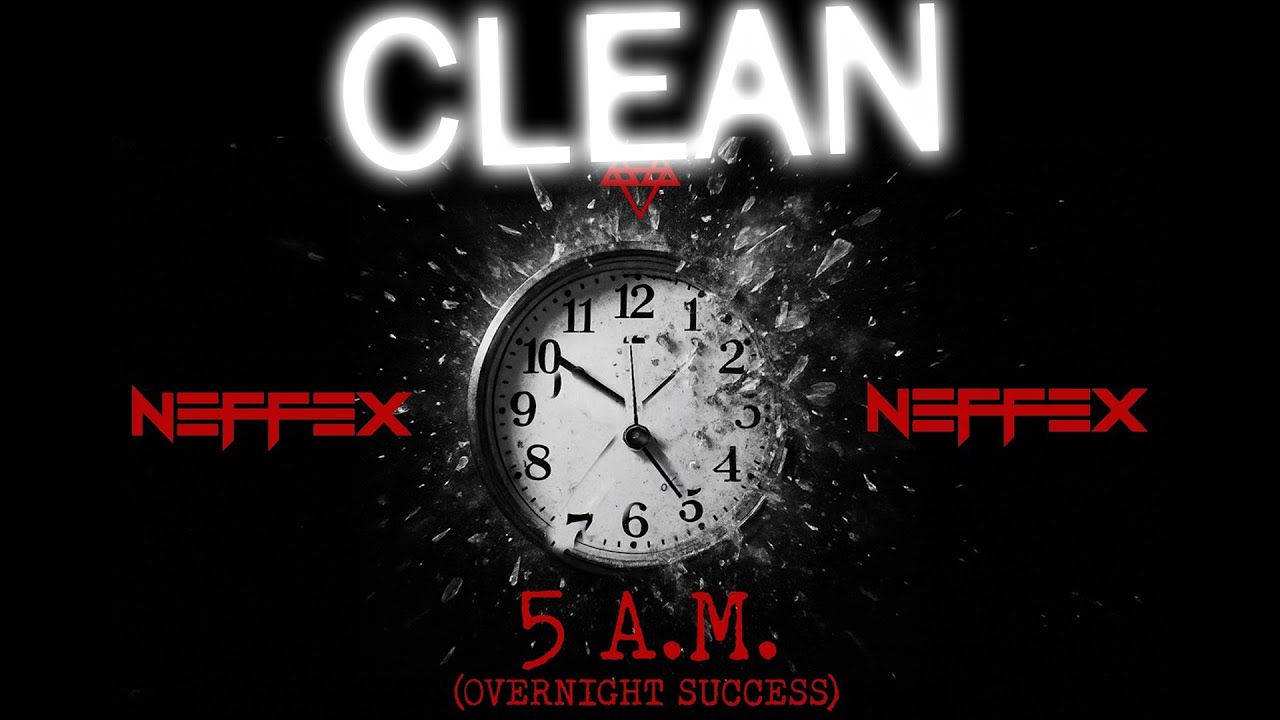 NEFFEX & D.A.G.S - 5AM (CLEAN VERSION)
