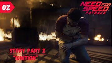 NFS Payback Story Part 2 | Ignition | Need For Speed Payback