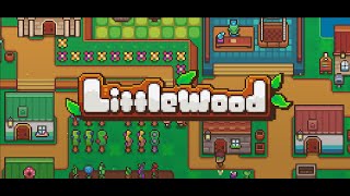 Littlewood - Playtest (First Week) - Gameplay - English - No Commentary