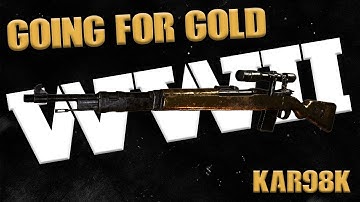 FASTEST WAY TO GET KAR98K GOLD - GOING FOR GOLD - WW2 TUTORIAL/TIPS