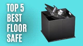 Best Floor Safe For Your Home 2024