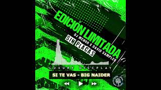 Si Te Vas Big Naider Original Sin Placa