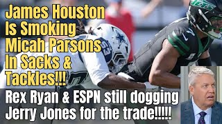 James Houston Is Smoking Micah Parsons In Sacks & Tackles!!! Rex Ryan & ESPN Still Talking Crap!!!!!