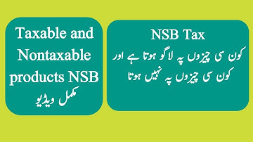 What is Taxable and non Taxable products of NSB || education department || Mirza Education Hub