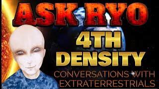 Shifting to 4th Density | Ryo - Channeled by Tyler Ellison
