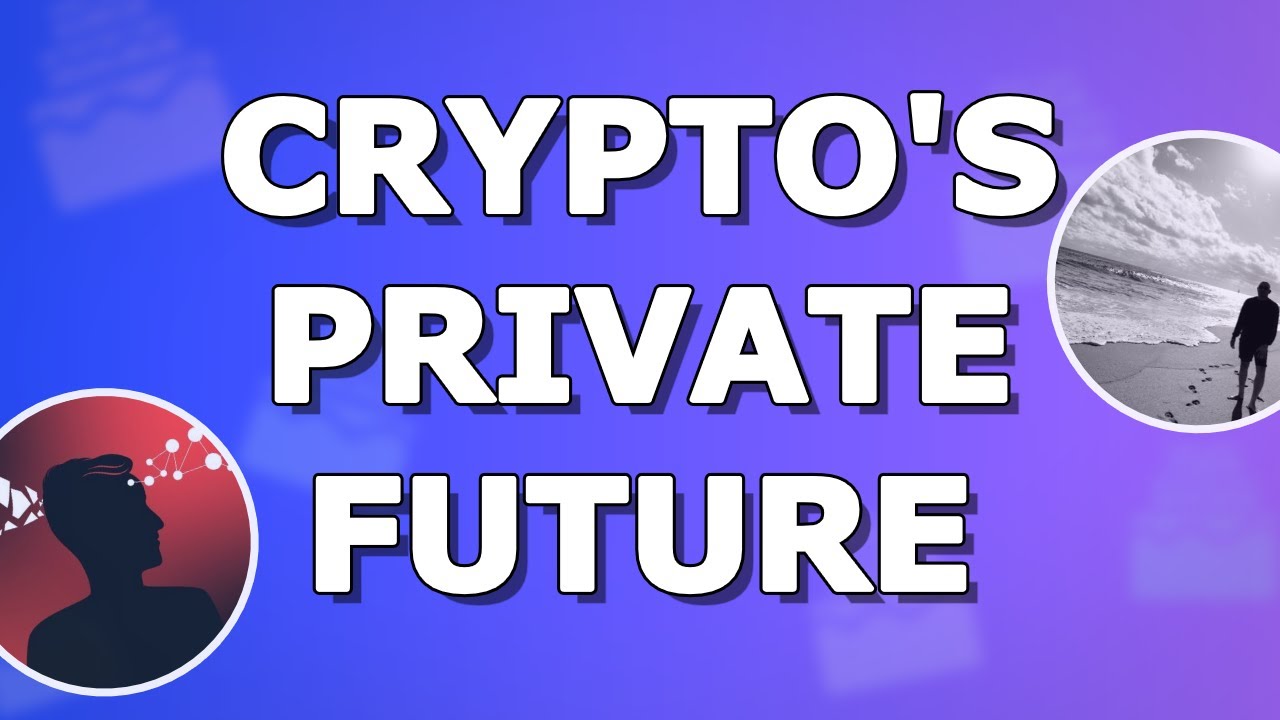 The Future of Crypto is Private. - YouTube