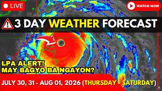 3 Day Weather Forecast | May Bagyo Ba Ngayon? | LPA Update Today | PAGASA Weather Update