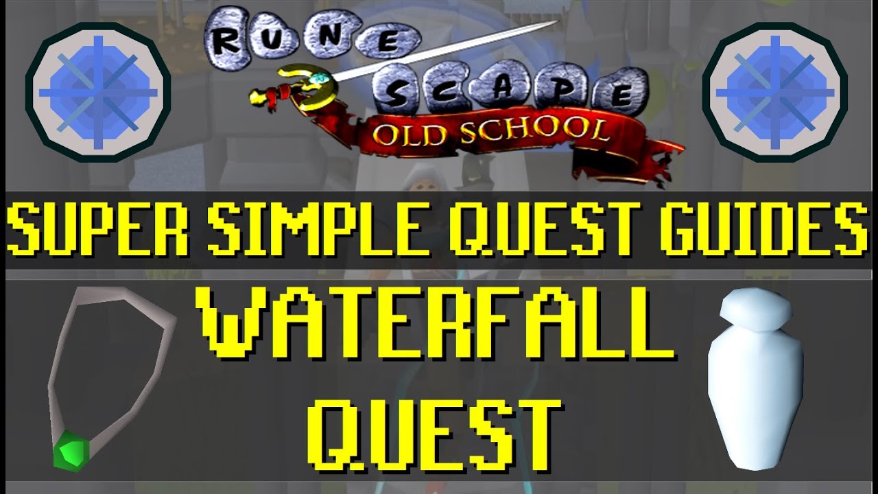 Waterfall Quest   Super Simple Quest Guides   Old School Runescape OSRS 009