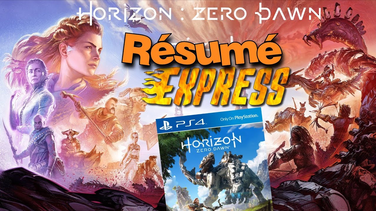 Résumé EXPRESS - Horizon Zero Dawn