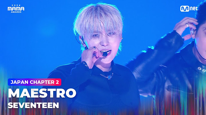 [#2024MAMA] SEVENTEEN - MAESTRO | Mnet 241123