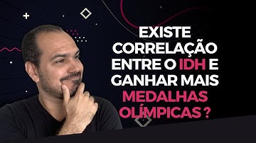 [Power Bi] IDH x Medalhas olímpicas: Será que existe correlação ?