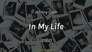 Johnny Cash - In My Life (Lyrics | Subtítulos en español)