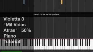 Violetta 3 - "Mil Vidas Atras" 50% Piano Tutorial