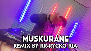 Arijit Singh - Muskurane [ REMIX BY RR-RYCKO RIA ]