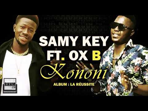 SAMY KEY Ft. OX B - KONONI (2020)