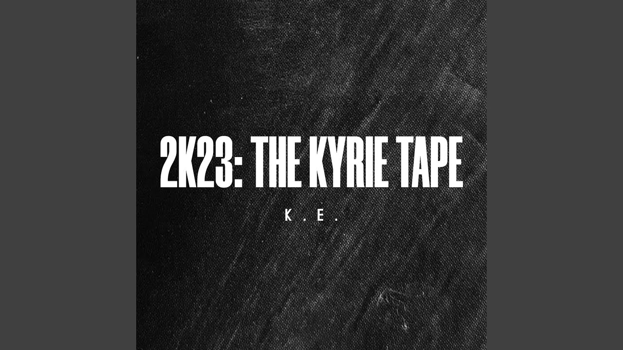 Sleduj 2k23: The Kyrie Tape na YouTube