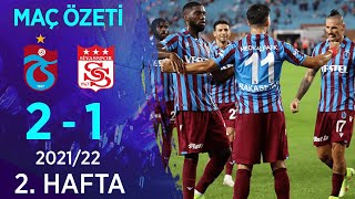 Trabzonspor 2-1 Demir Grup Sivasspor MAÇ ÖZETİ | 2. Hafta - 2021/22