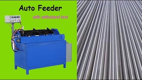 Auto Feeder With Withstand Test for tube heaters