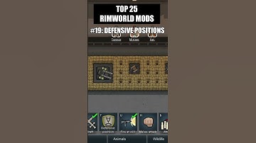 [Top 25 RimWorld Mods] #19: Defensive Positions #RimWorld #Mods #Guides
