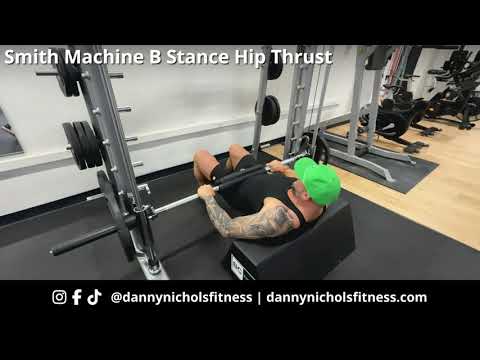How To Do A Smith Machine B Stance Hip Thrust