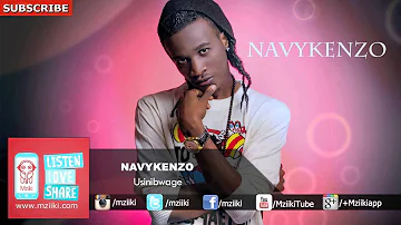 Usinibwage | Navy Kenzo | Official Audio