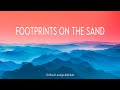 Footprints on the Sand ~ Chillout Lounge Ambient (Official Music Video)