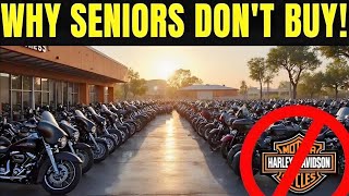 After all the reason Senior Riders Don't Buy Hearly Davidson Motorcycles