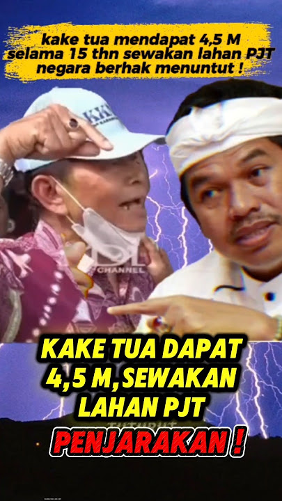 Old man smells of earth, gets 4.5M renting out PJT land, imprison him! #pjt #dedimulyadi