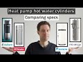 Heat pump hot water cylinders  comparing specs