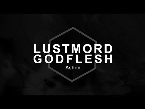Lustmord & Godflesh