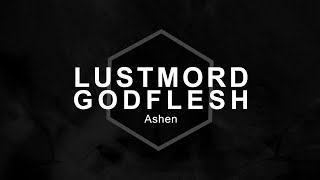 Lustmord &amp; Godflesh - Ashen (Official Video)