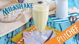 Recette de milkshake à la vanille - Ptitchef.com