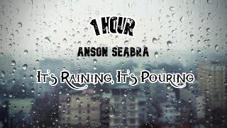 Anson Seabra - Its Raining, Its Pouring (1 Hour Loop)