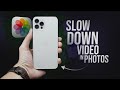 How to Slow Down Video in iPhone Photos (tutorial)
