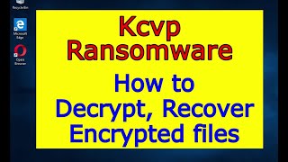Kcvp virus (ransomware). How to decrypt .Kcvp files. Kcvp File Recovery Guide. screenshot 1