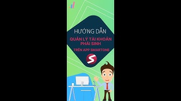 Hướng dẫn quản lý tài khoản phái sinh trên ứng dụng VPS SmartOne