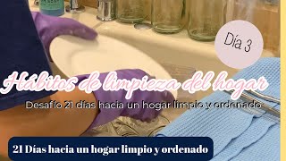 HÁBITOS SIMPLES PARA TENER LA CASA SIEMPRE LIMPIA~DESAFÍO 21 DIÁS HACIA UN HOGAR LIMPIO~DÍA 3 PLATOS