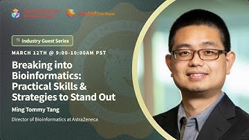 Breaking into Bioinformatics: Practical Skills & Strategies to Stand Out with Ming Huang