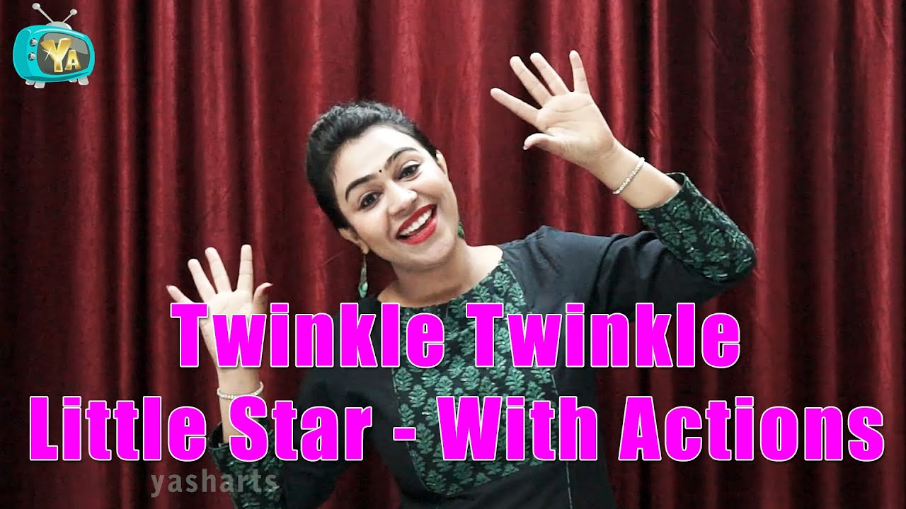 Twinkle Twinkle Little Star With Actions Nursery Rhymes With Actions For Kids Youtube