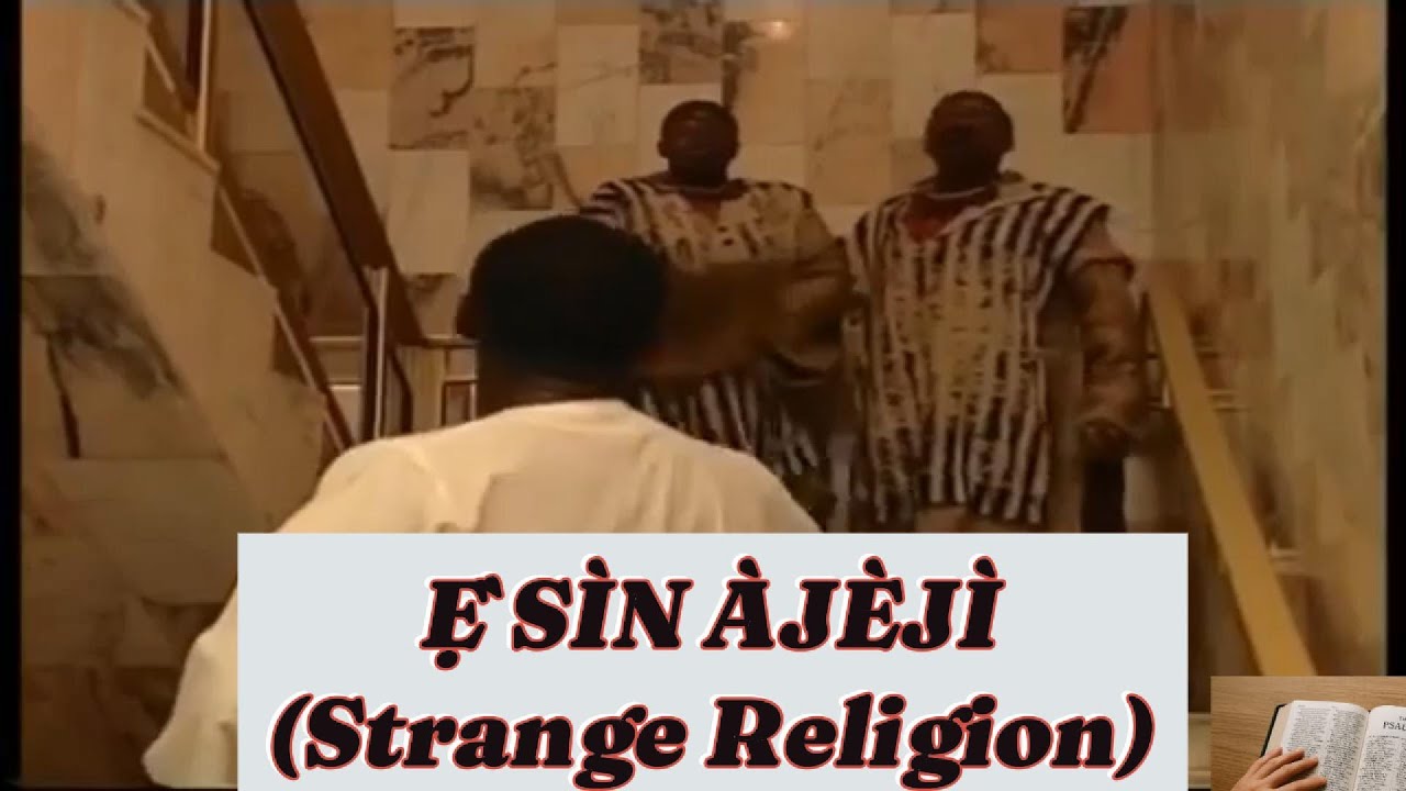 Ẹ̀SÌN ÀJÈJÌ || STRANGE RELIGION || MOUNT ZION MOVIES || MIKE BAMILOYE (IT TOUCHED MY LIFE)