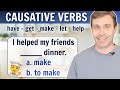 CAUSATIVE VERBS - Have, Get, Make, Let, Help | English Grammar Lesson