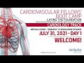 Cardiovascular Fellows' Boot Camp 2021: Cardiology - Day 1 (July 31, 2021) LIVESTREAM